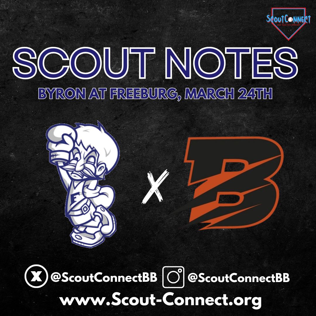 Scout Notes: Byron at Freeburg, March 24th